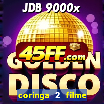 coringa 2 filme completo dublado